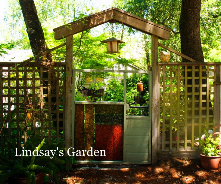 Ver Lindsay's Garden por Lindsay Baldwin / Lauren Elliott