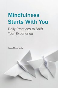 Mindfulness Starts With You book cover