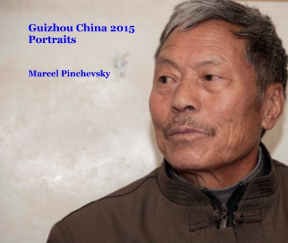 Guizhou China 2015 Portraits book cover