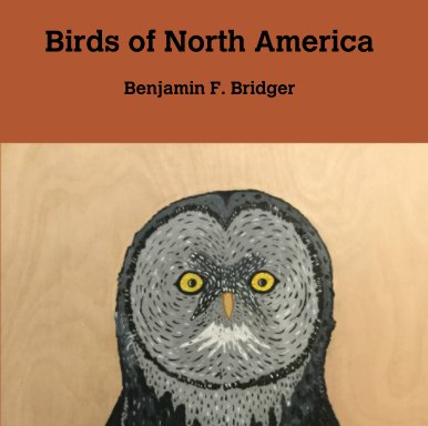 Birds of North America  Benjamin F. Bridger book cover