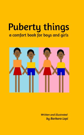View Puberty things by Barbara Lopi