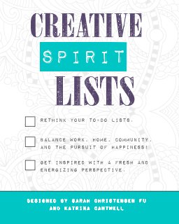 Creative Spirit Lists: A Journal of To-Do Lists to Help You Achieve Balance, Joy, and Health book cover