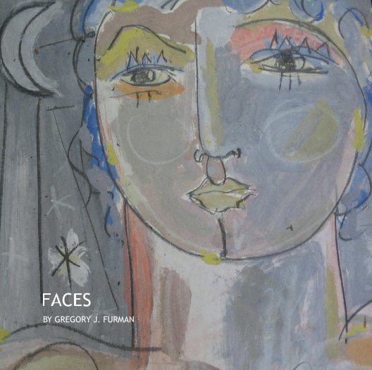 Ver FACES by Gregory J. Furman - Hardback por Selina van der Geest