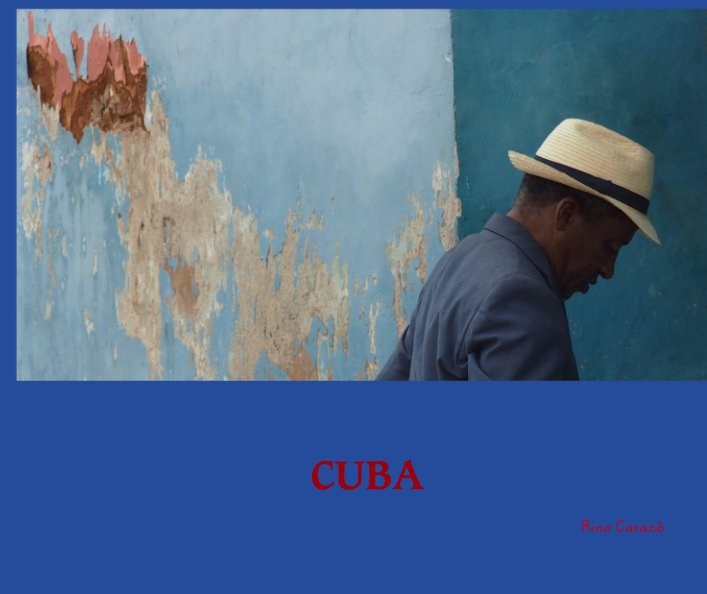 View CUBA by Rino Caracò