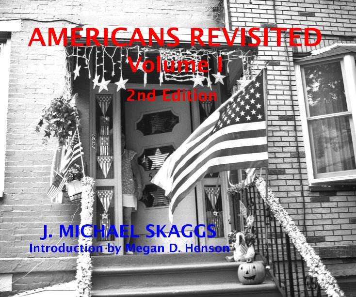 Ver AMERICANS REVISITED Volume I 2nd Edition J. MICHAEL SKAGGS Introduction by Megan D. Henson por J. Michael Skaggs