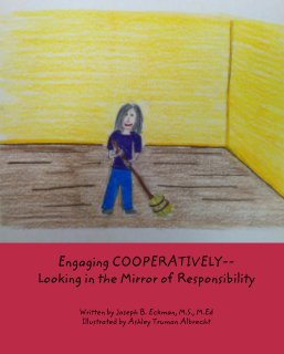 Engaging COOPERATIVELY-- Looking in the Mirror of Responsibility book cover