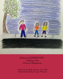 Embracing CHARACTER-- Looking in the  Mirror of Obedience book cover