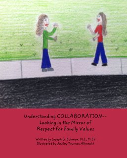 Understanding COLLABORATION-- Looking in the Mirror of Respect for Family Values book cover