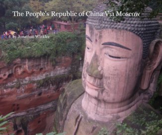 The People's Republic of China Via Moscow book cover