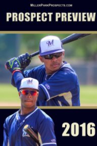 MILLER PARK PROSPECTS 2016 PROSPECT PREVIEW book cover