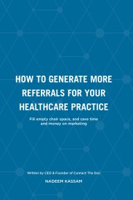 How to Generate More Referrals For Your Healthcare Practice book cover