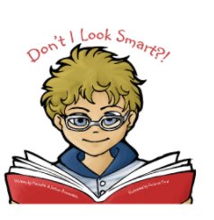 Don't I Look Smart?! book cover