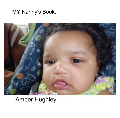 View My Nanny's bookAmber Hughley by Gary H knox