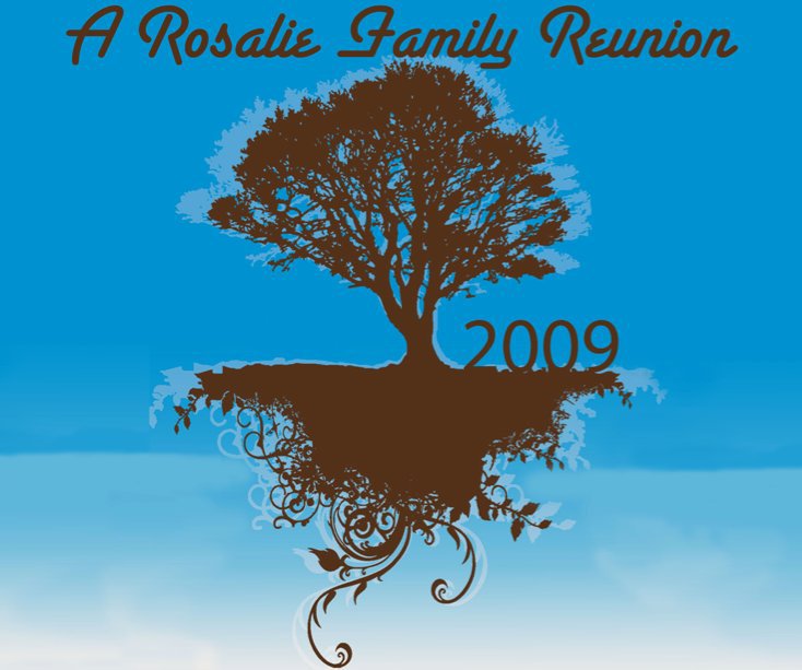 View A Rosalie Family Reunion 2009 by Daniel Schmidt