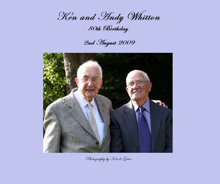 View Ken and Andy Whitton 80th Birthday by Photography by Ken le Grice