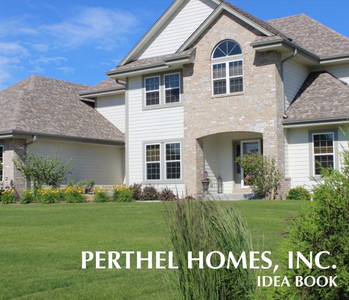 View Perthel Homes Idea Book by Benjamin Perthel