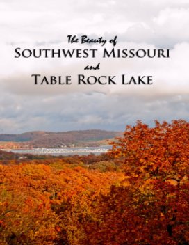 The Beauty of Southwest Missouri and Table Rock Lake book cover