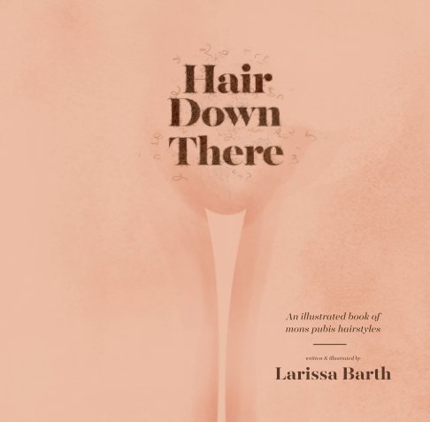 Ver Hair Down There por Larissa (Barth) McCartney