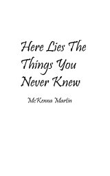 Here Lies The Things You Never Knew book cover