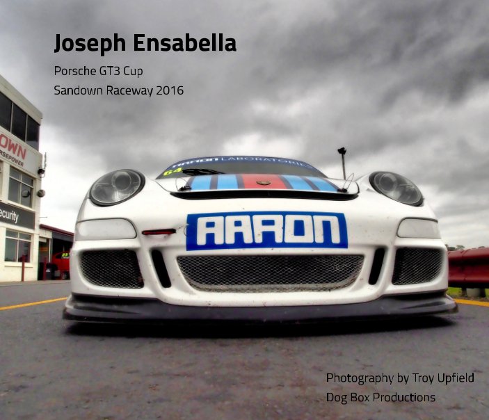 Ver Joseph Ensabella - Porsche GT3 Cup Sandown 2016 por Troy Upfield, Liddy Upfield, Dog Box Productions