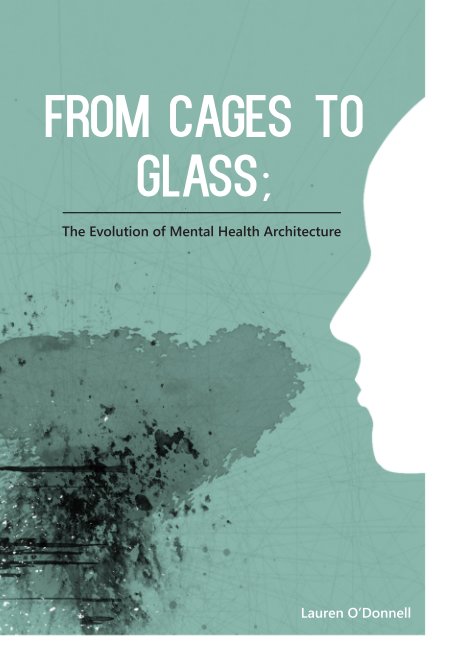 View From Cages to Glass by Lauren O'Donnell