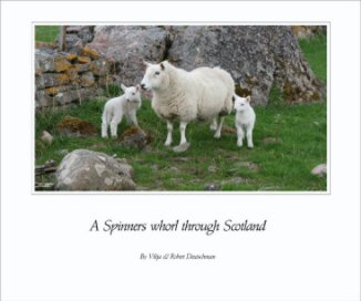 A Spinners whorl through Scotland book cover