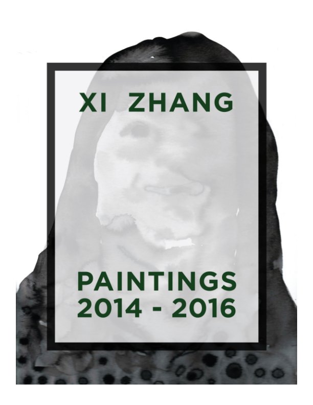 View Xi Zhang - Paintings 2014 - 2016 by Ivar Zeile / Plus Gallery