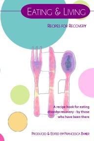 Eating & Living - Recipes for Recovery book cover
