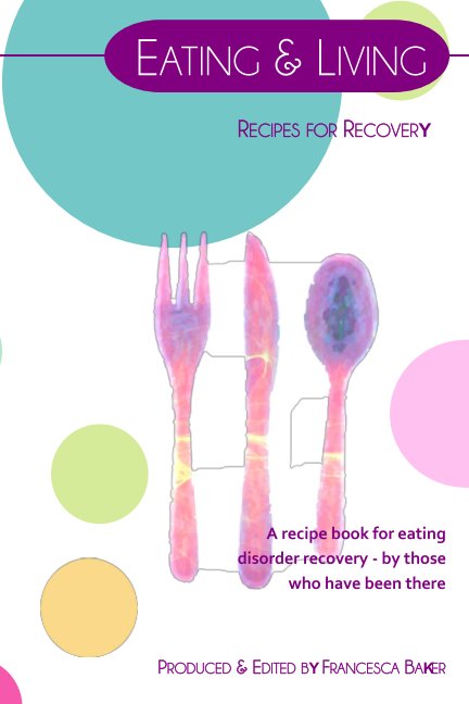 View Eating & Living - Recipes for Recovery by Francesca Baker