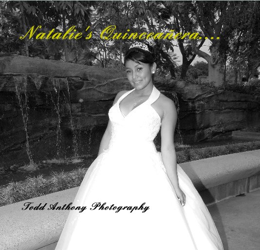 Ver Natalie's Quinceanera.... por taphoto1