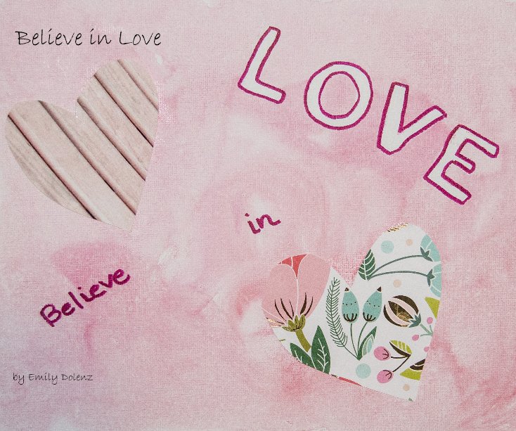 View Believe in Love by Emily Dolenz