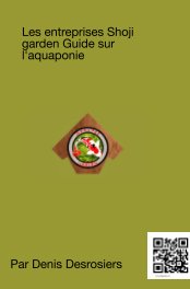 Les entreprises Shoji garden Guide sur l'aquaponie book cover