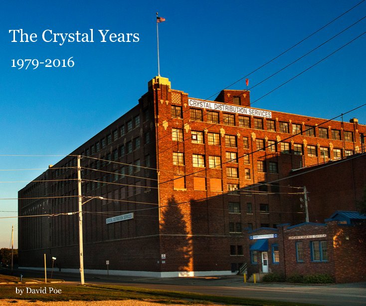 View The Crystal Years by David Poe