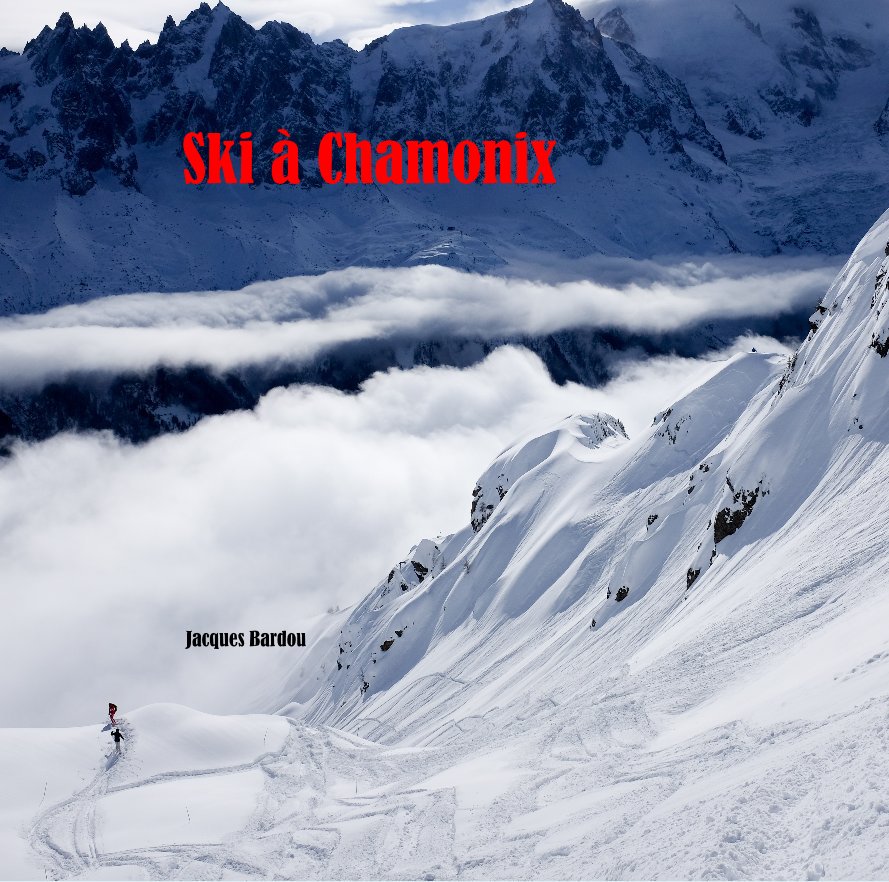 Bekijk Ski à Chamonix op Jacques Bardou