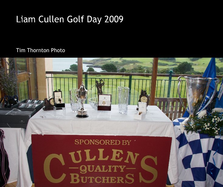 Liam Cullen Golf Day 2009 nach Tim Thornton Photo anzeigen