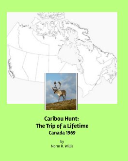 Caribou Hunt - Canada 1969 book cover