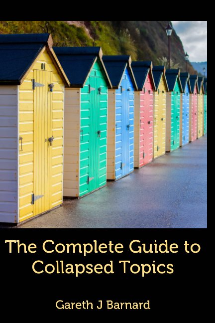 Ver The Complete Guide to Collapsed Topics por Gareth J Barnard