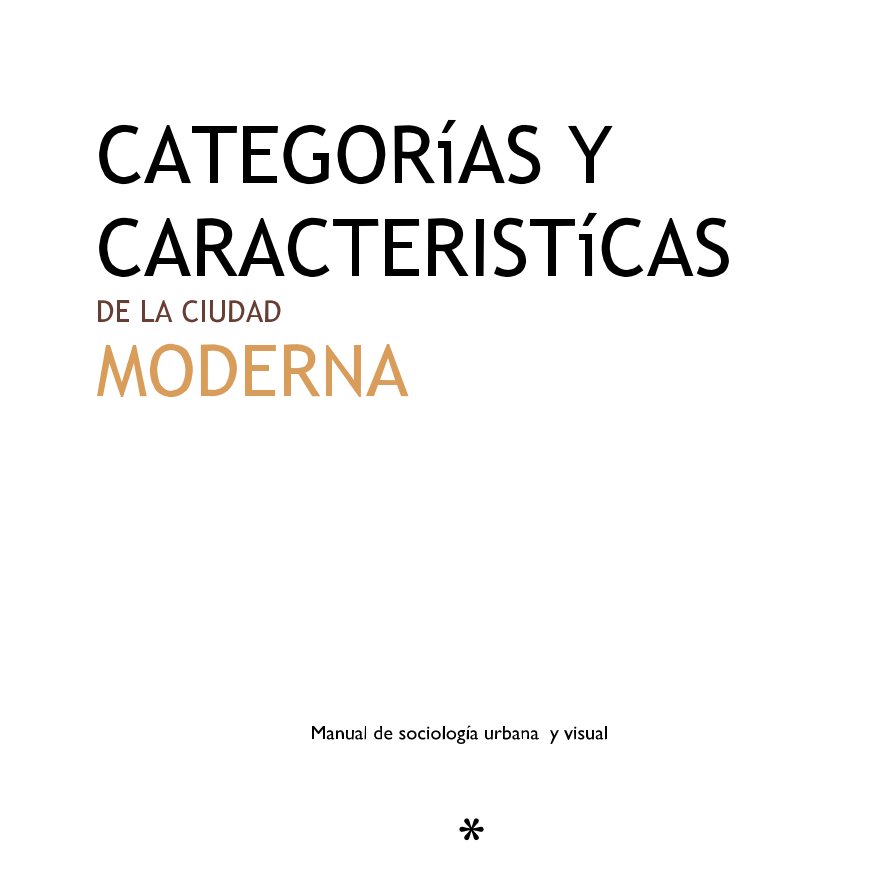 View CATEGORÃ­AS Y CARACTERISTÃ­CAS DE LA CIUDAD MODERNA by Unaipask