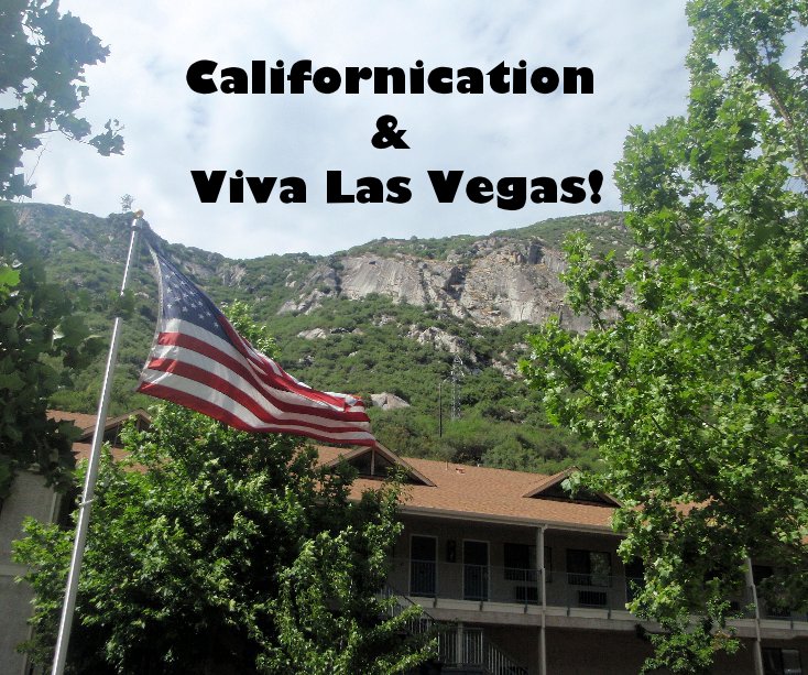 View Californication & Viva Las Vegas! by Ellen Pascoe