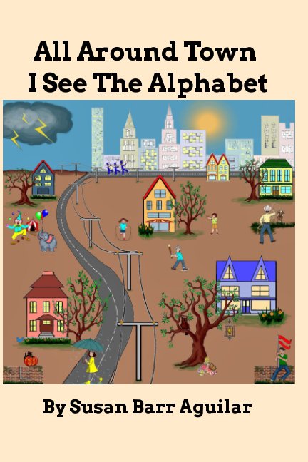 Visualizza All Around Town I See the Alphabet di Susan Barr Aguilar