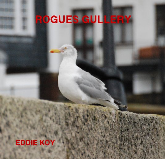 Ver ROGUES GULLERY por EDDIE KOY