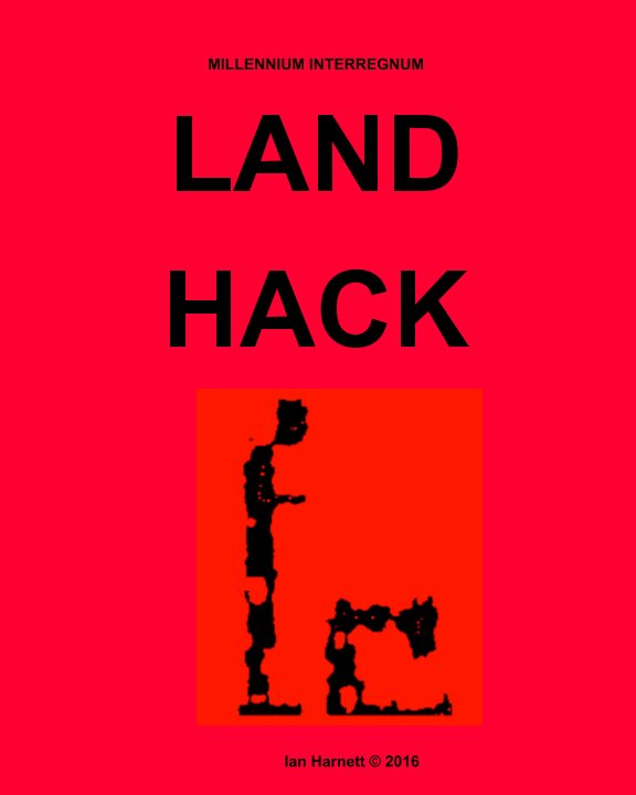 View Land Hack by Ian Harnett, Annie Cameron