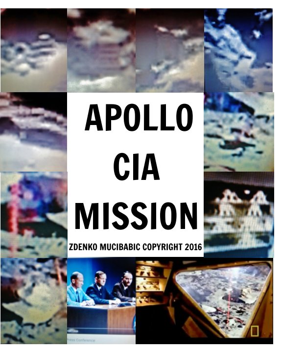 View APOLLO CIA MISSION by ZDENKO  MUCIBABIC