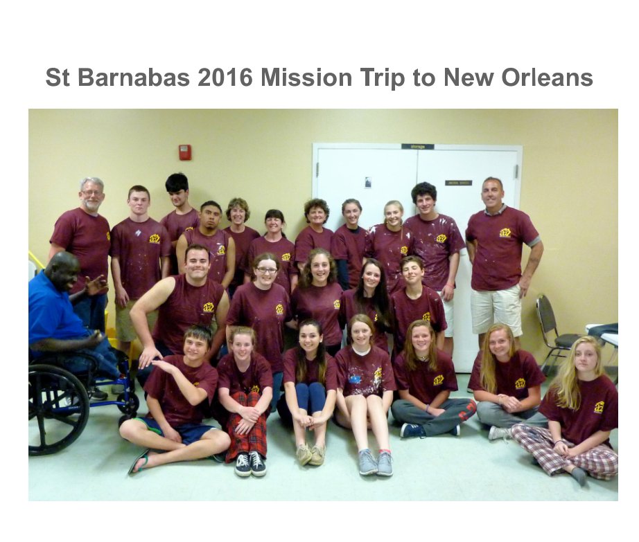 View St Barnabas 2016 Mission Trip To New Orleans by Richard Hood