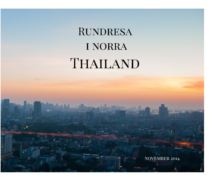 View Rundresa i norra Thailand 2014 by Johanna Idman