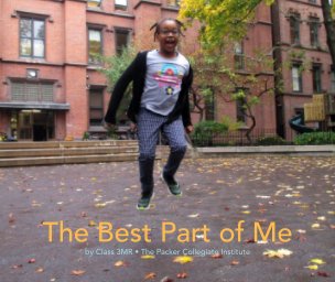 The Best Part Of Me Pepy And Packer By Packer Collegiate Institute Blurb Books