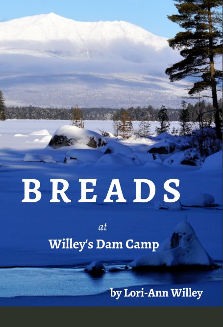 View BREADS - Off Grid Cookbook by Lori-Ann Willey