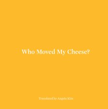 Who Moved My Cheese? book cover
