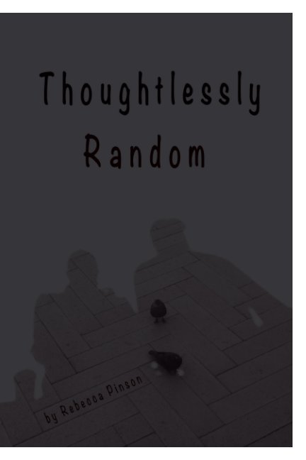 Ver Thoughtlessly Random por Rebecca Pinson