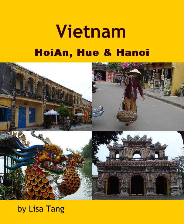 View Vietnam by Lisa Tang
